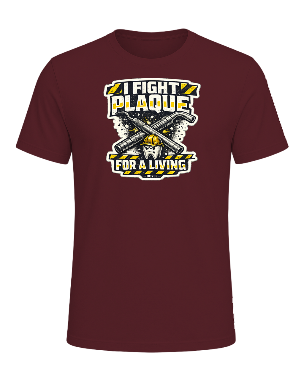 I Fight Plaque For A Living Tee — Maroon