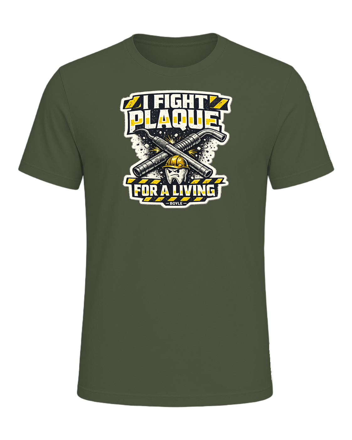 I Fight Plaque For A Living Tee — Military Green