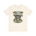 RDH Life T-Shirt — I Fight Plaque for a Living — t-shirt design by Hank