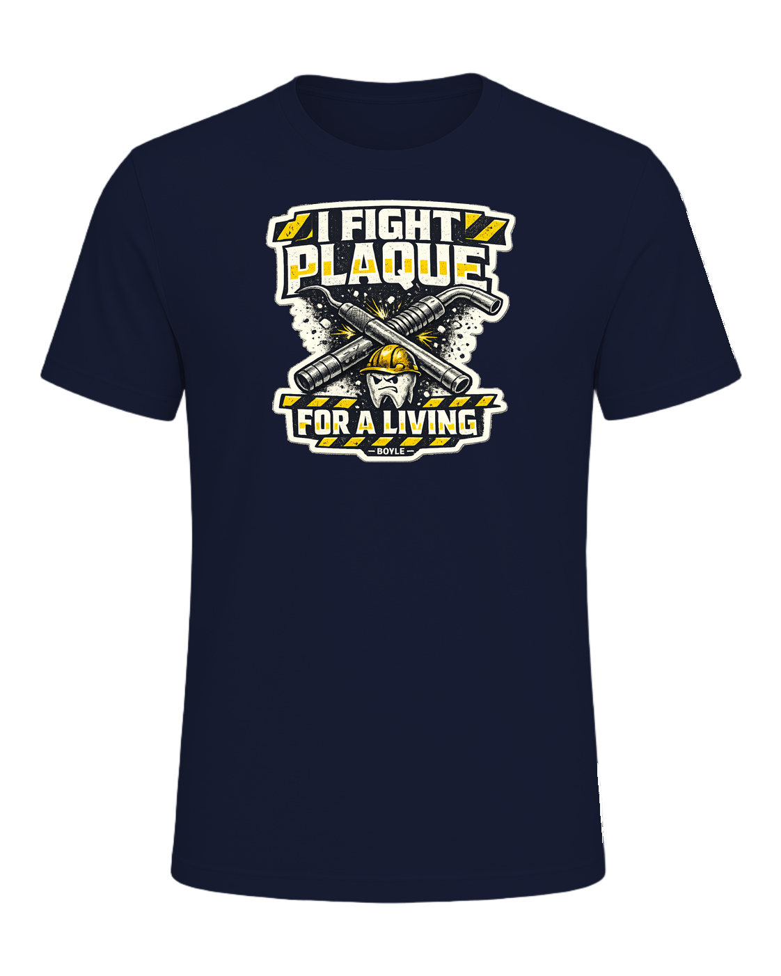 I Fight Plaque For A Living Tee — Navy