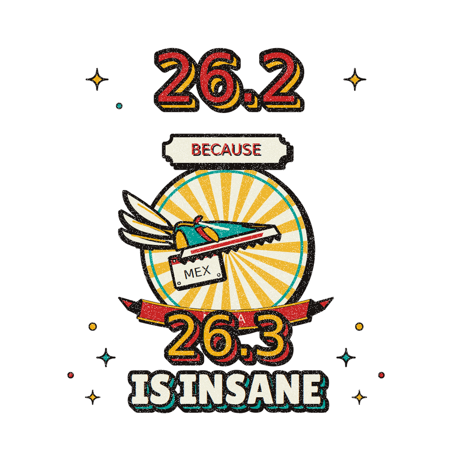 Marathon Runner T-Shirt — 26.2 Because 26.3 Is Insane