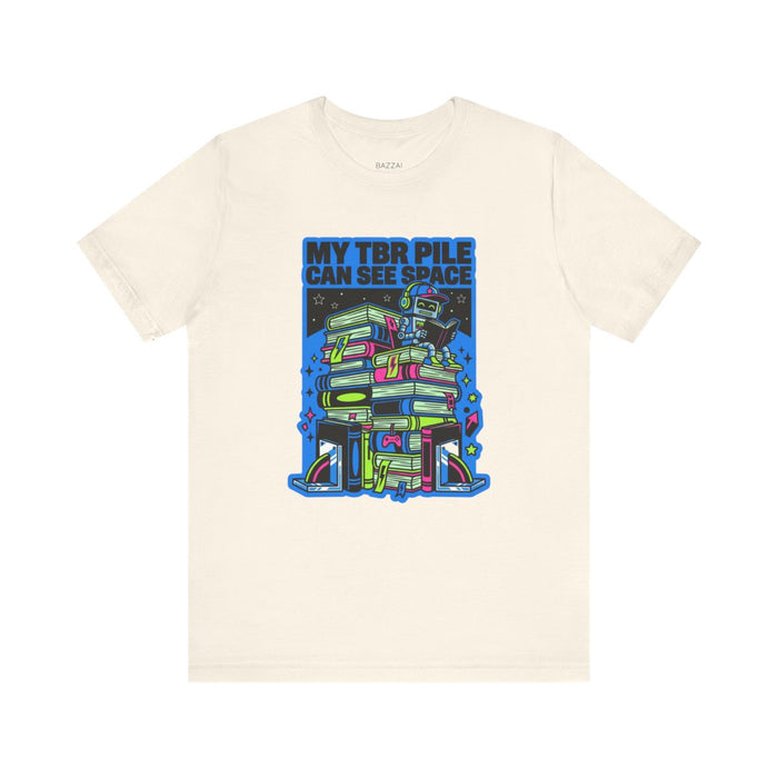 Reading List T-Shirt — My TBR Pile Can See Space