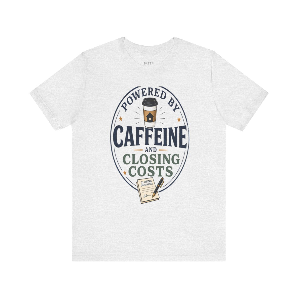 Loan Officer Gift T-Shirt — Powered by Caffeine and Closing Costs — mortgage t-shirt design
