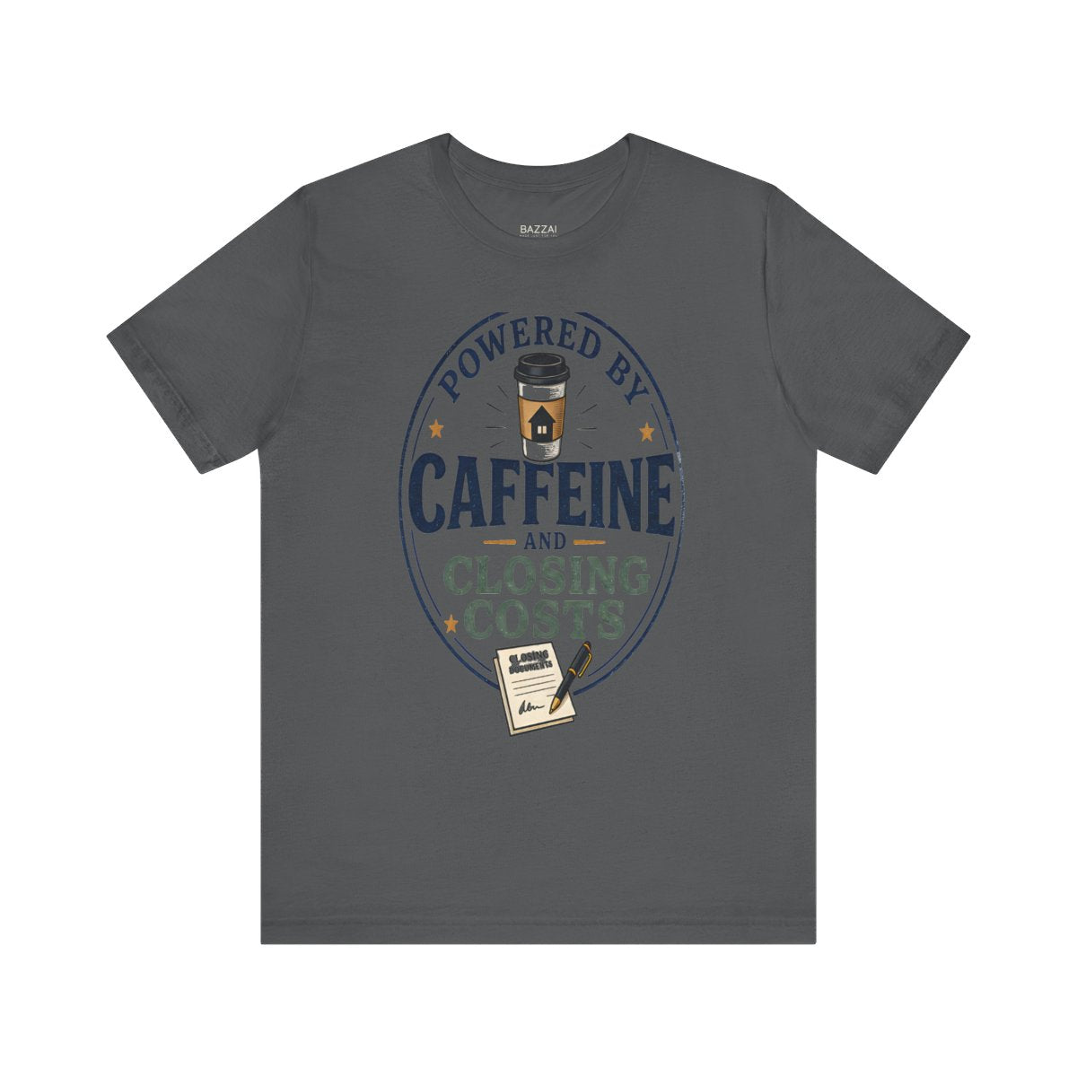 Loan Officer Gift T-Shirt — Powered by Caffeine and Closing Costs — mortgage t-shirt design