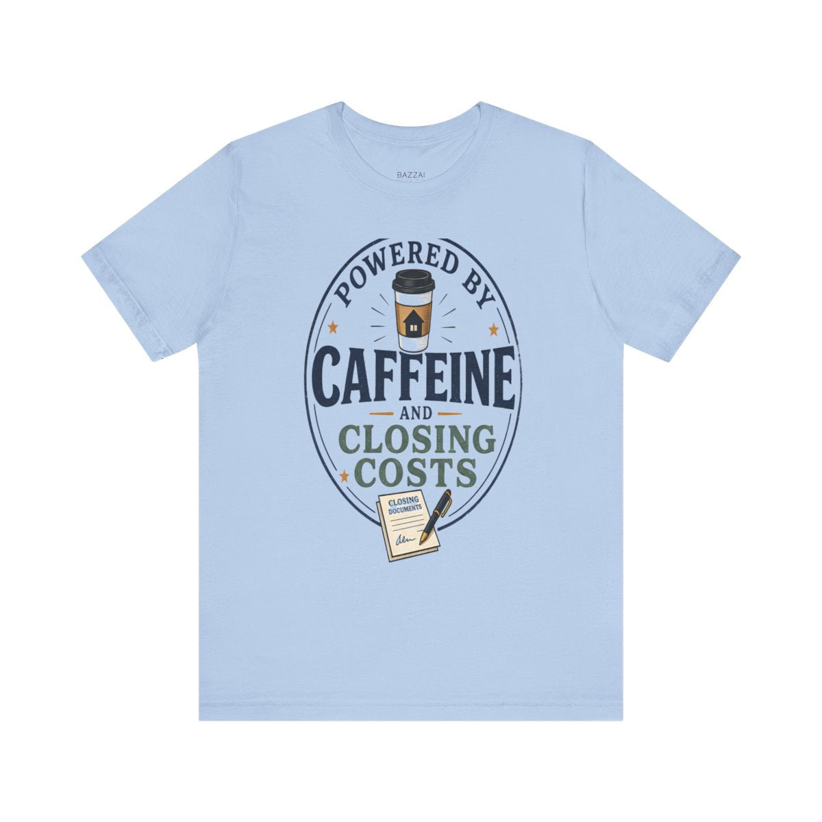 Loan Officer Gift T-Shirt — Powered by Caffeine and Closing Costs — mortgage t-shirt design