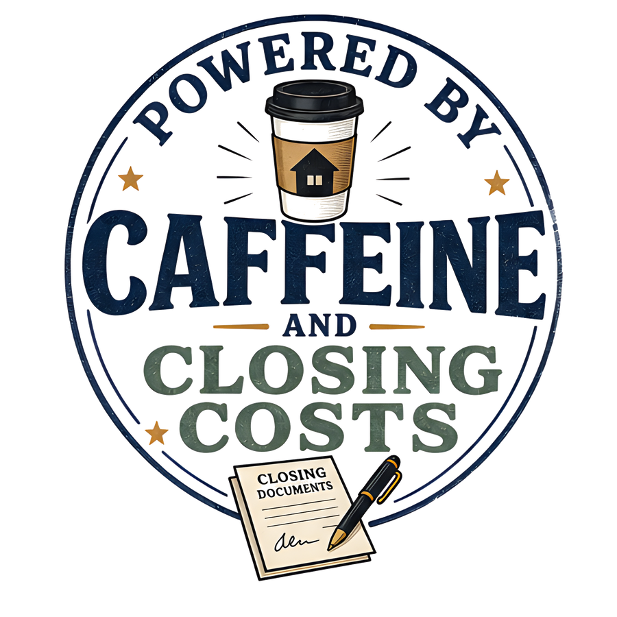POWERED BY CAFFEINE AND CLOSING COSTS (Key Tee)