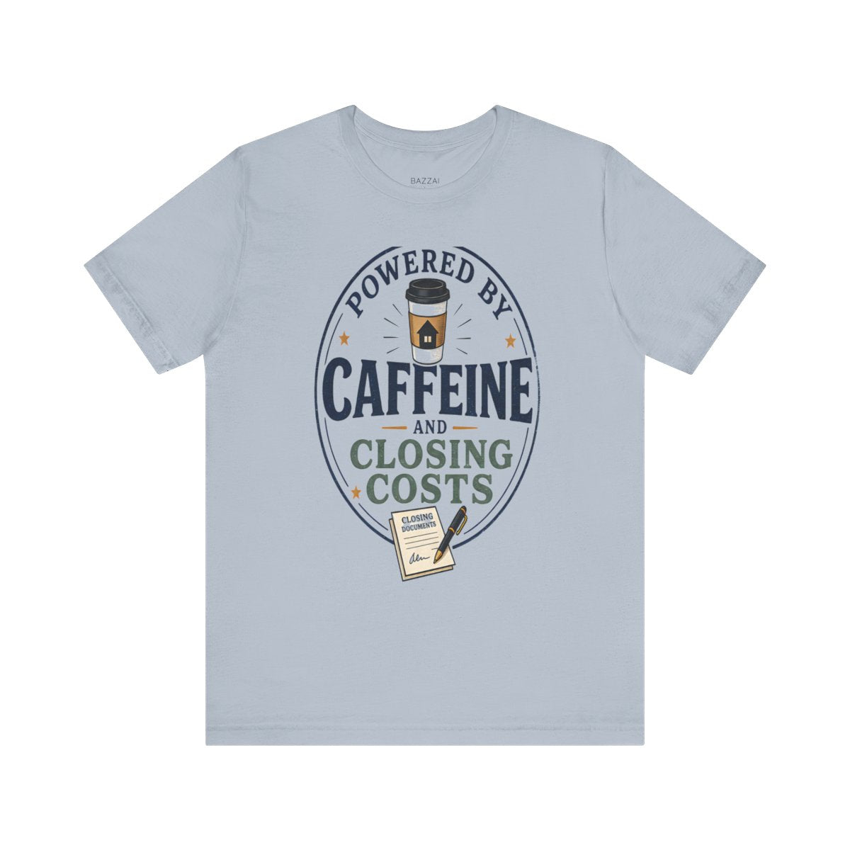 Loan Officer Gift T-Shirt — Powered by Caffeine and Closing Costs — mortgage t-shirt design