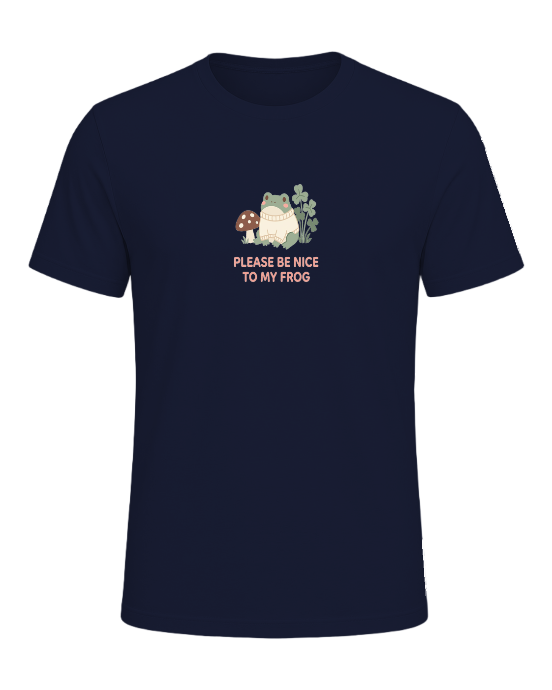 PLEASE BE NICE TO MY FROG — Navy