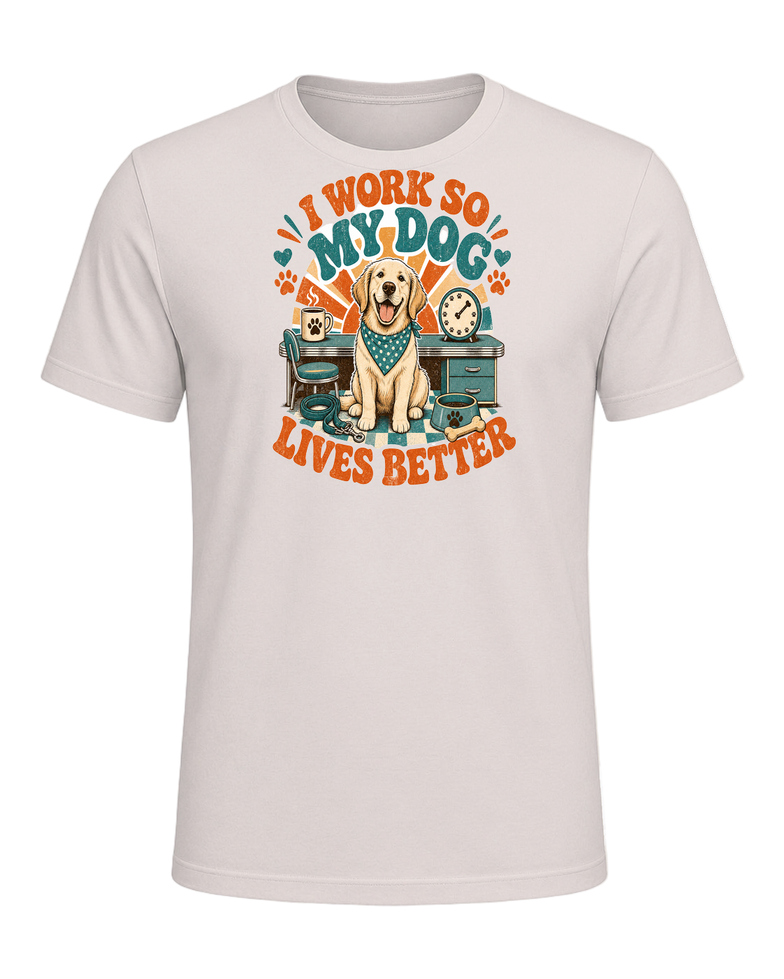 I WORK SO MY DOG LIVES BETTER — Heather Dust