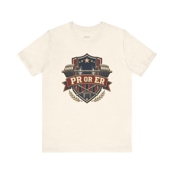 Funny Gym T-Shirt — PR or ER