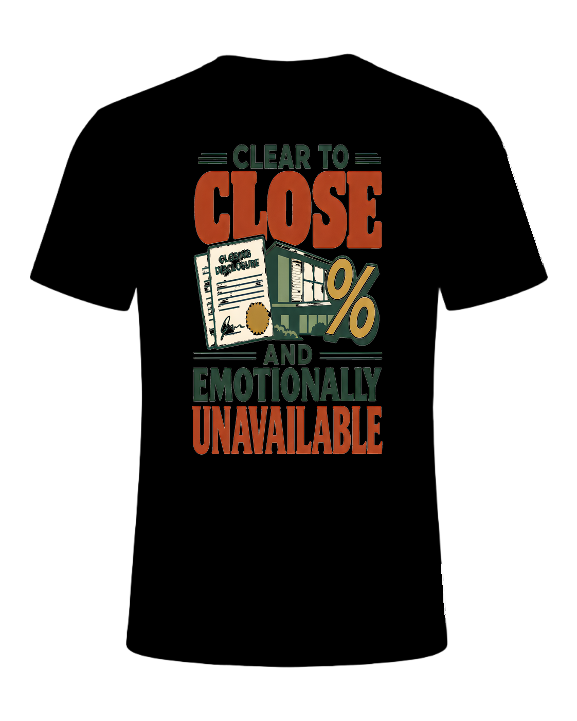 CLEAR TO CLOSE AND EMOTIONALLY UNAVAILABLE — Black