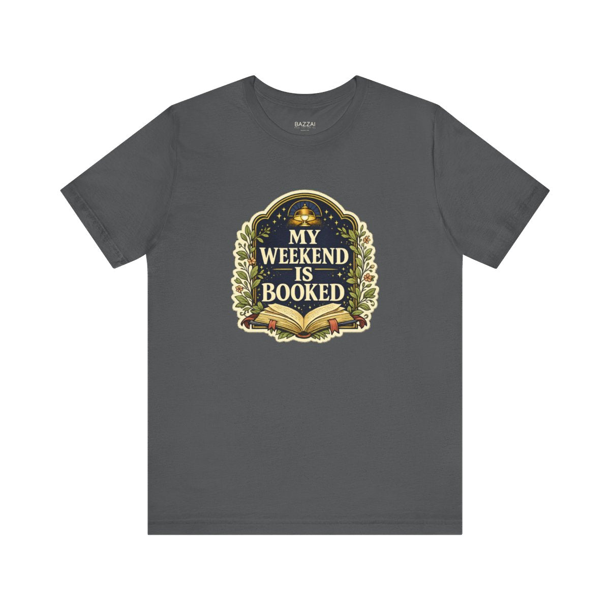 Bookworm Gift T-Shirt — The Weekend Is Already Booked — books t-shirt design by Margaux
