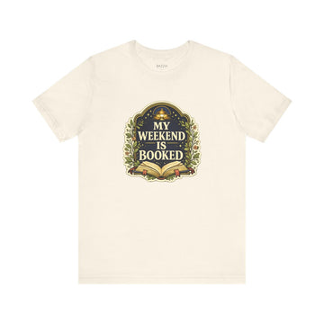 Bookworm Gift T-Shirt — The Weekend Is Already Booked
