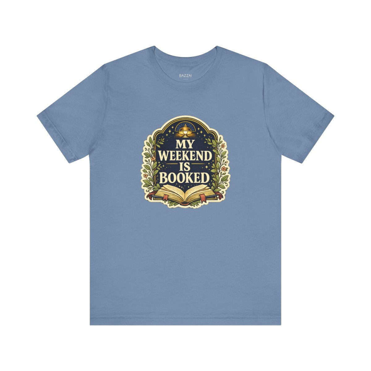 Bookworm Gift T-Shirt — The Weekend Is Already Booked — books t-shirt design by Margaux