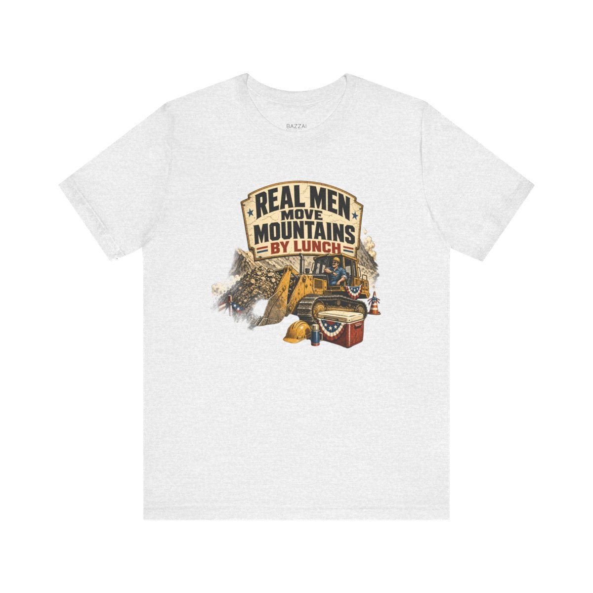 Construction Gift T-Shirt — Real Men Move Mountains by Lunch — t-shirt design