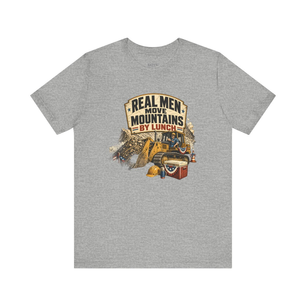 Construction Gift T-Shirt — Real Men Move Mountains by Lunch — t-shirt design