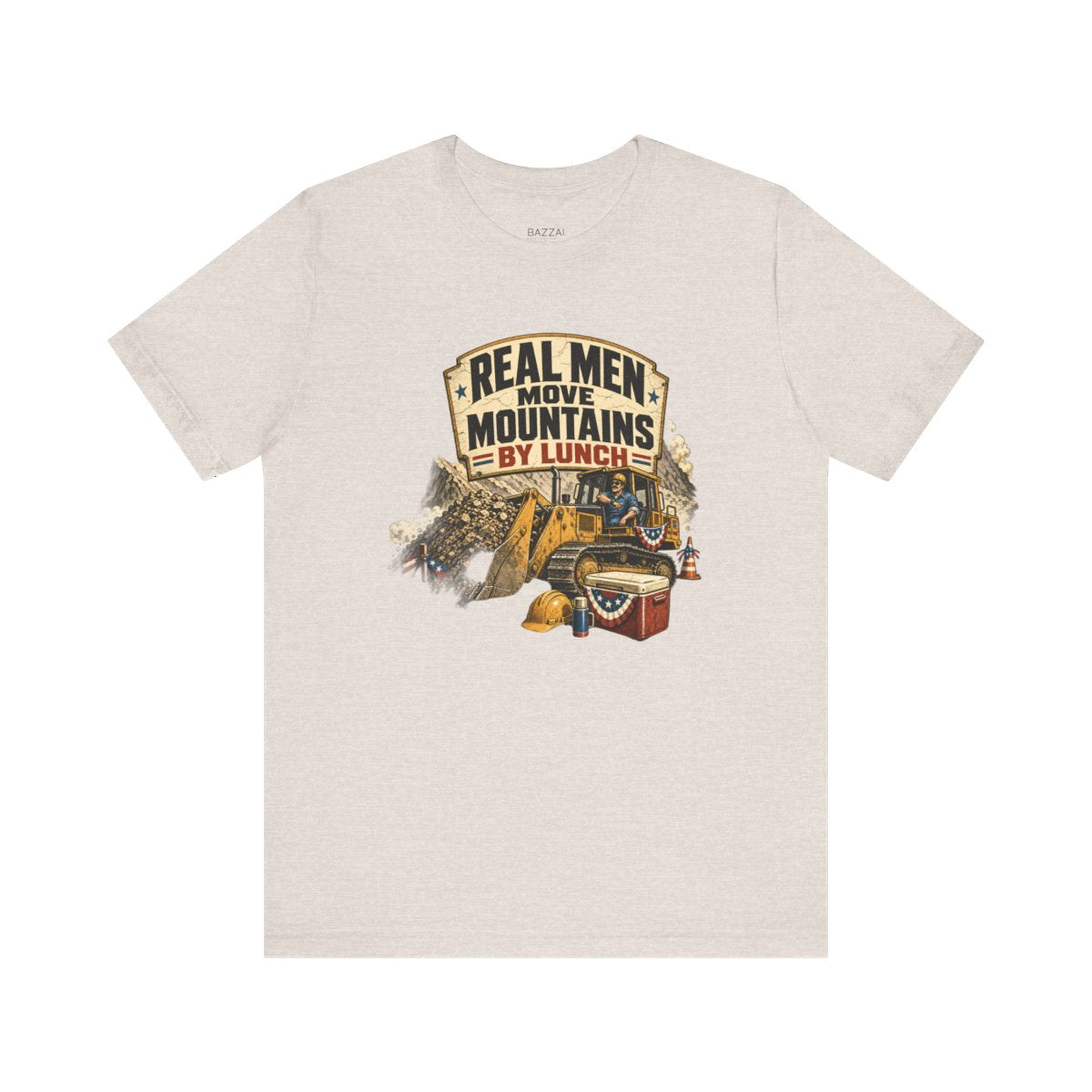 Construction Gift T-Shirt — Real Men Move Mountains by Lunch — t-shirt design