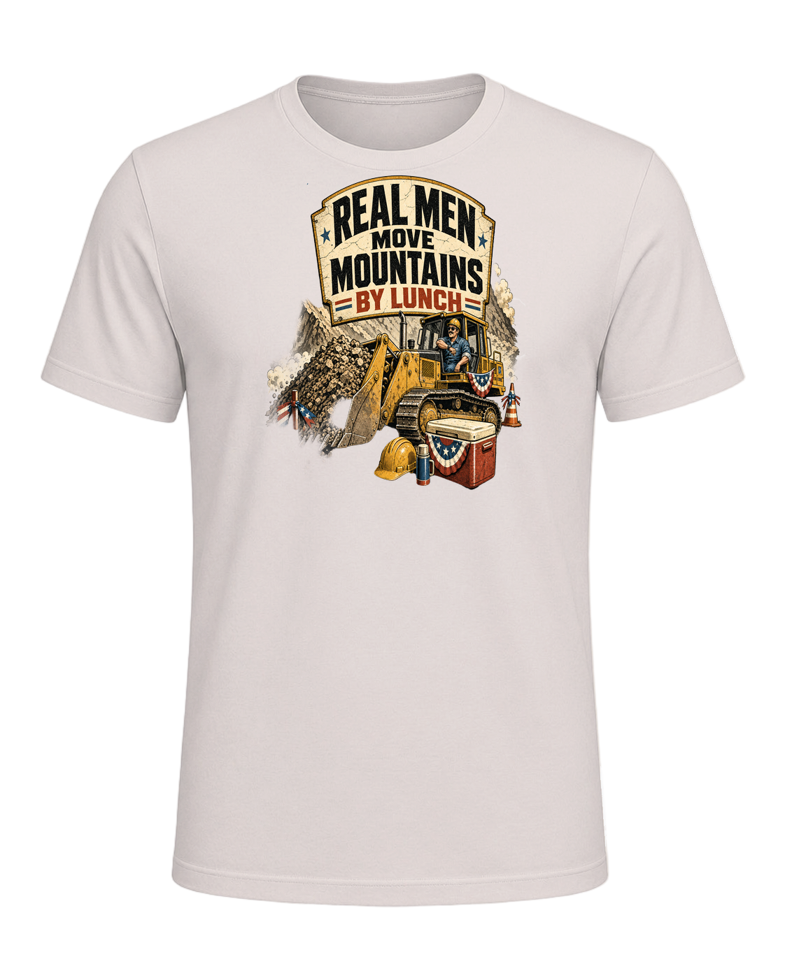 Real men move mountains by lunch — Heather Dust