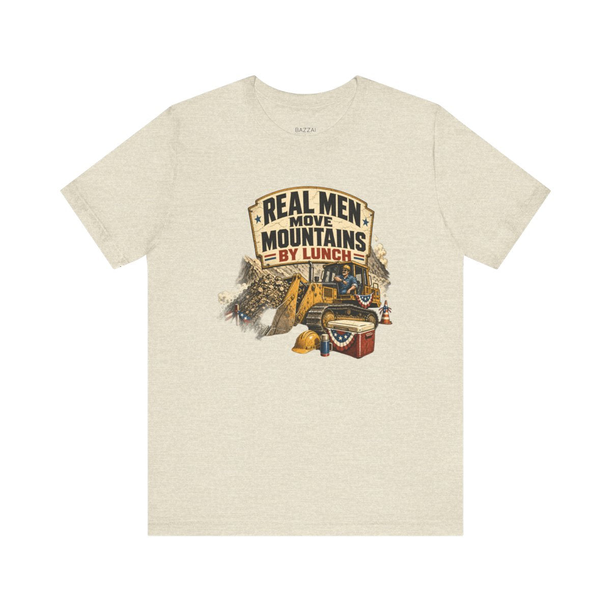 Construction Gift T-Shirt — Real Men Move Mountains by Lunch — t-shirt design
