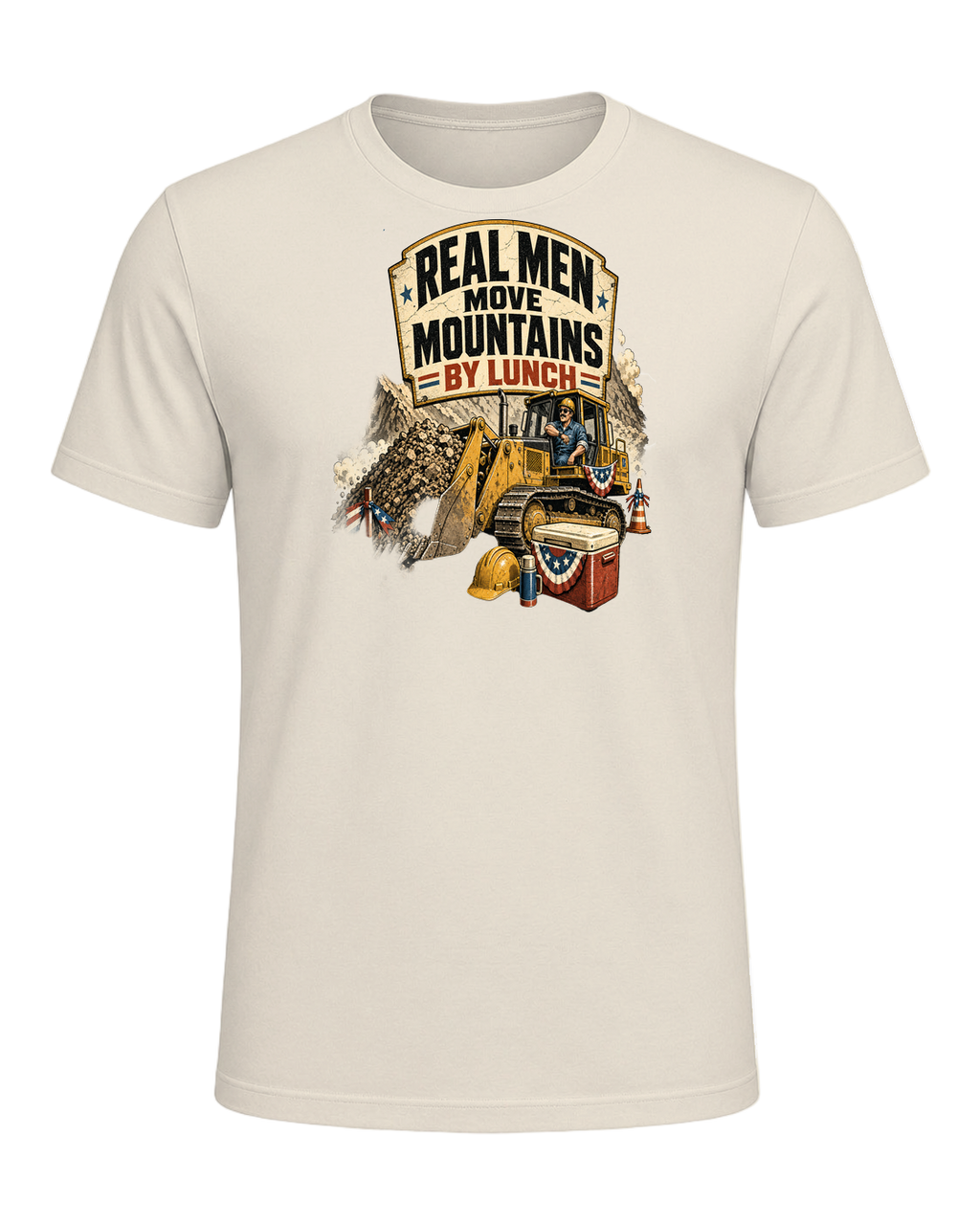 Real men move mountains by lunch — Heather Prism Natural