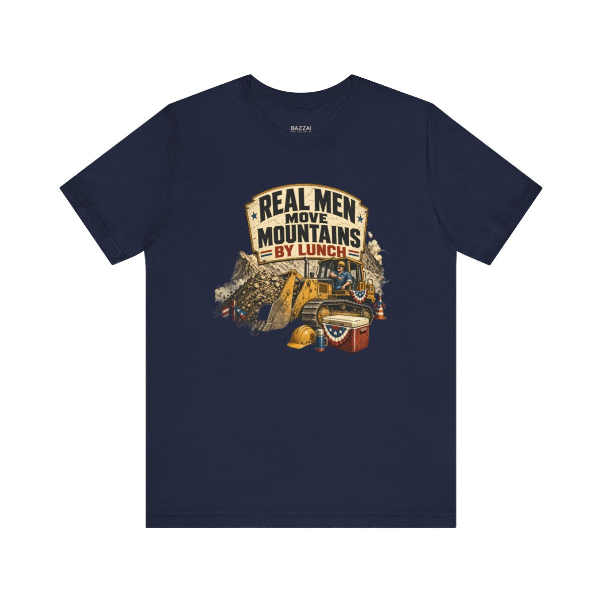 Construction Gift T-Shirt — Real Men Move Mountains by Lunch — t-shirt design