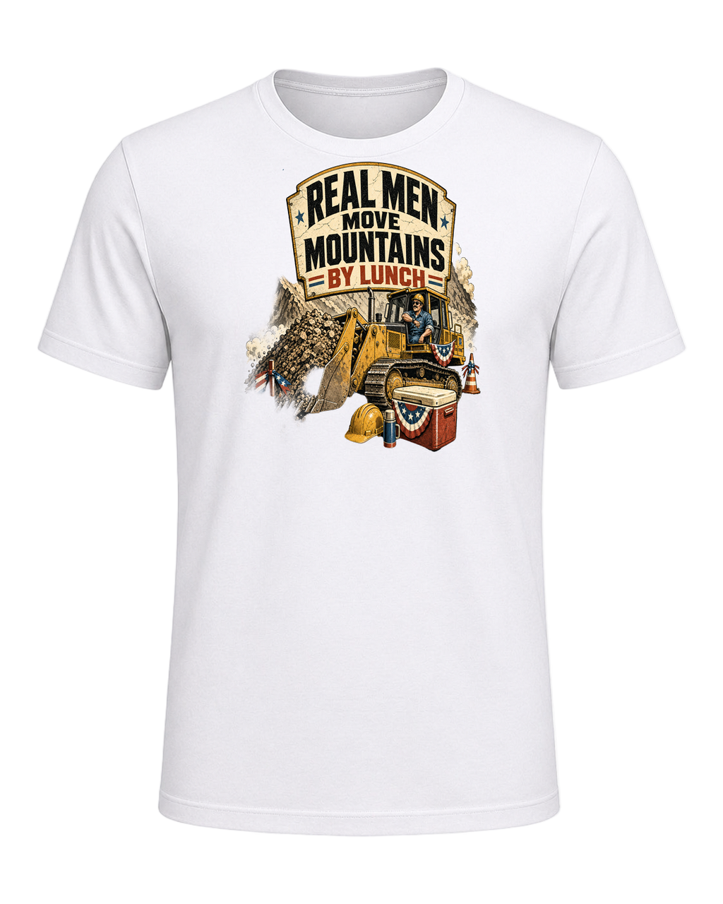 Real men move mountains by lunch — White
