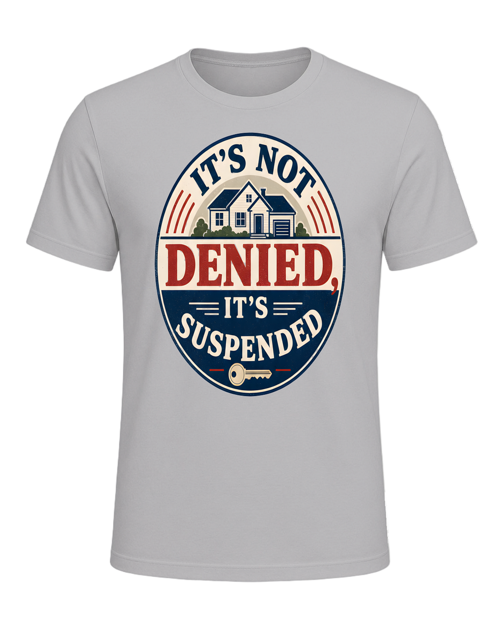 IT'S NOT DENIED, IT'S SUSPENDED — Athletic Heather