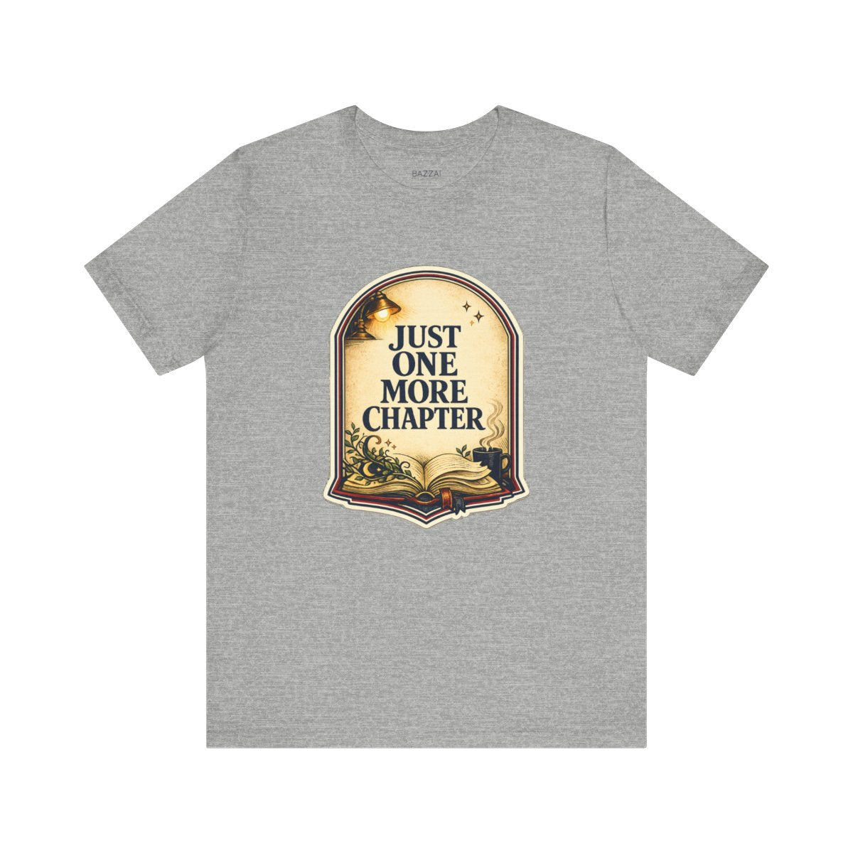Book Lover Gift Idea T-Shirt — Just One More Chapter — books t-shirt design by Margaux
