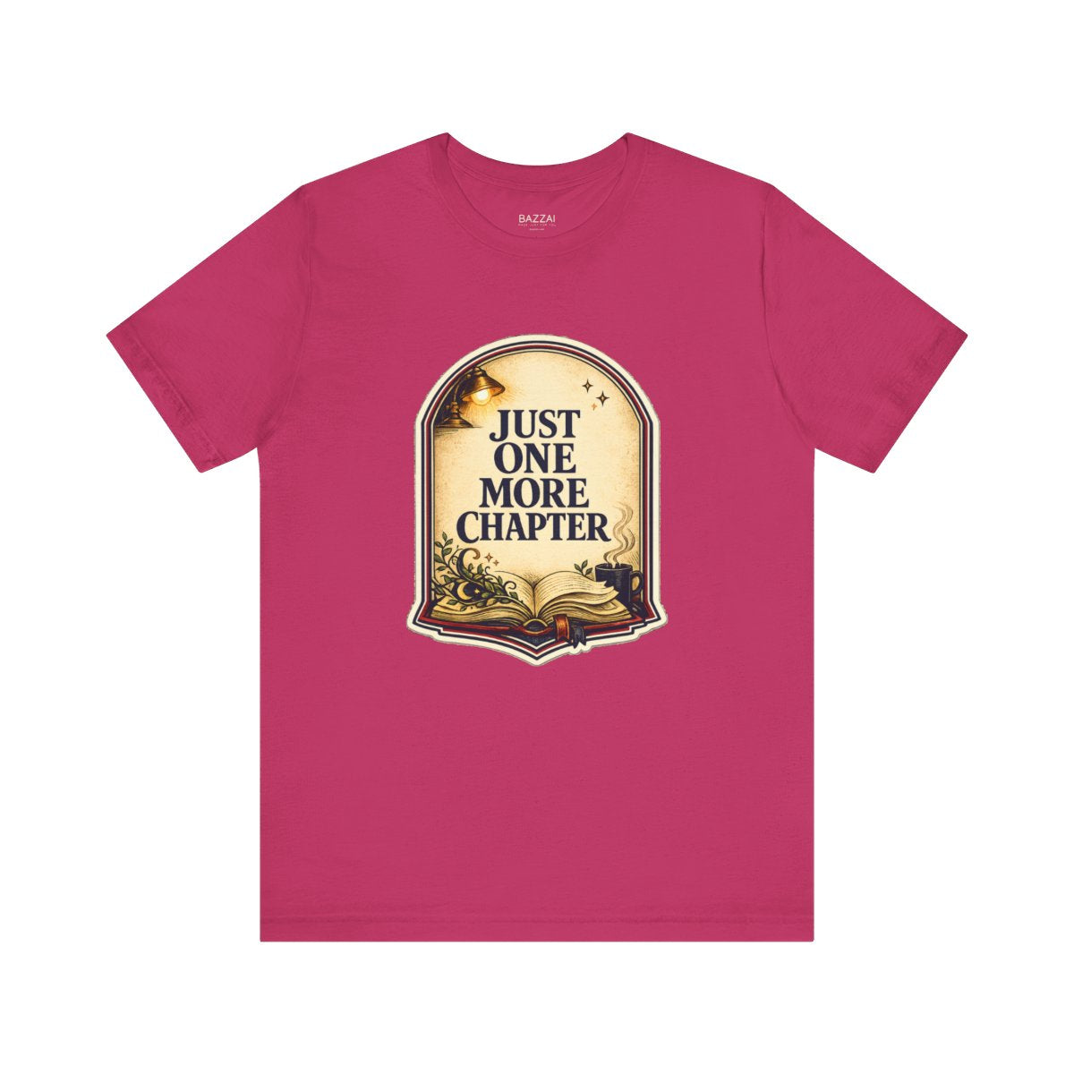 Book Lover Gift Idea T-Shirt — Just One More Chapter — books t-shirt design by Margaux