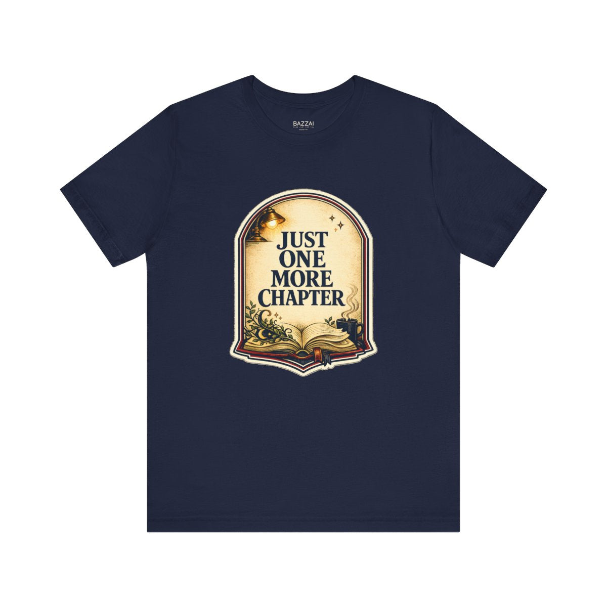 Book Lover Gift Idea T-Shirt — Just One More Chapter — books t-shirt design by Margaux