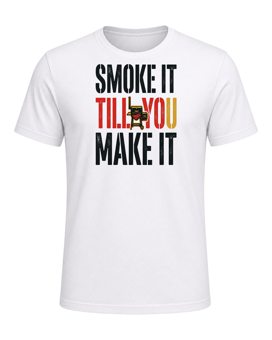 SMOKE IT TILL YOU MAKE IT — White