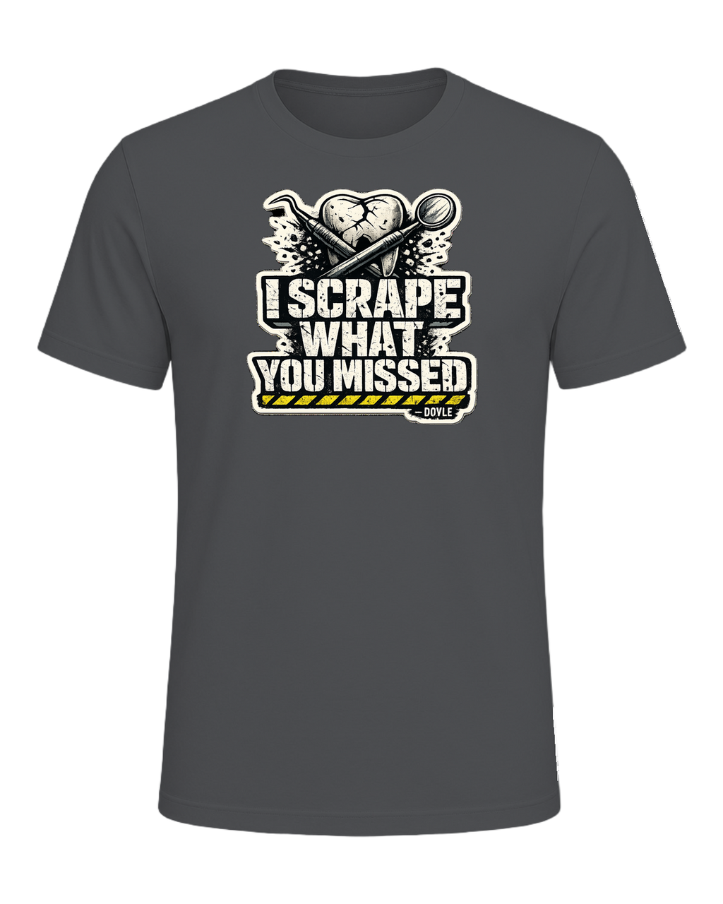 I Scrape What You Missed Tee — Asphalt