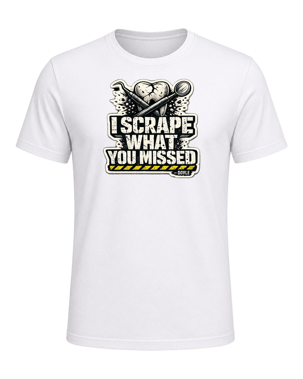 I Scrape What You Missed Tee — White