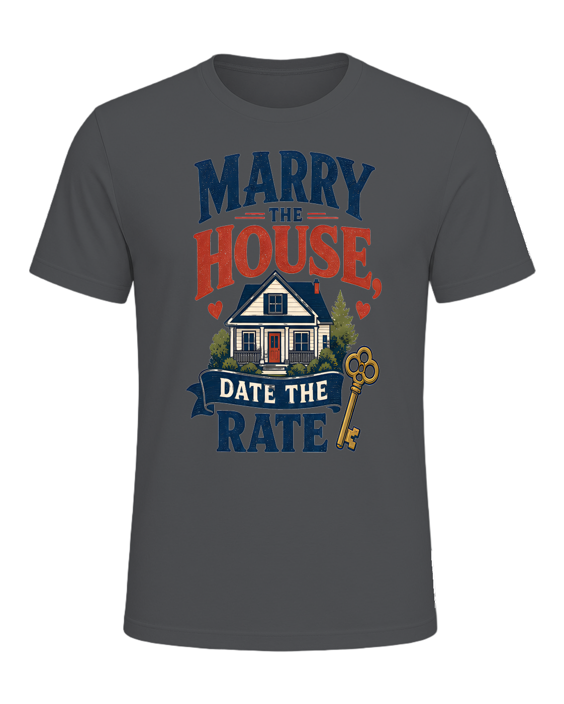 MARRY THE HOUSE, DATE THE RATE — Asphalt