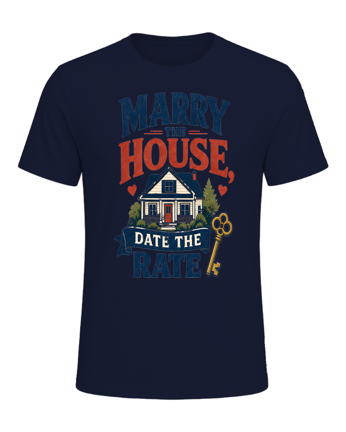 MARRY THE HOUSE, DATE THE RATE — Navy