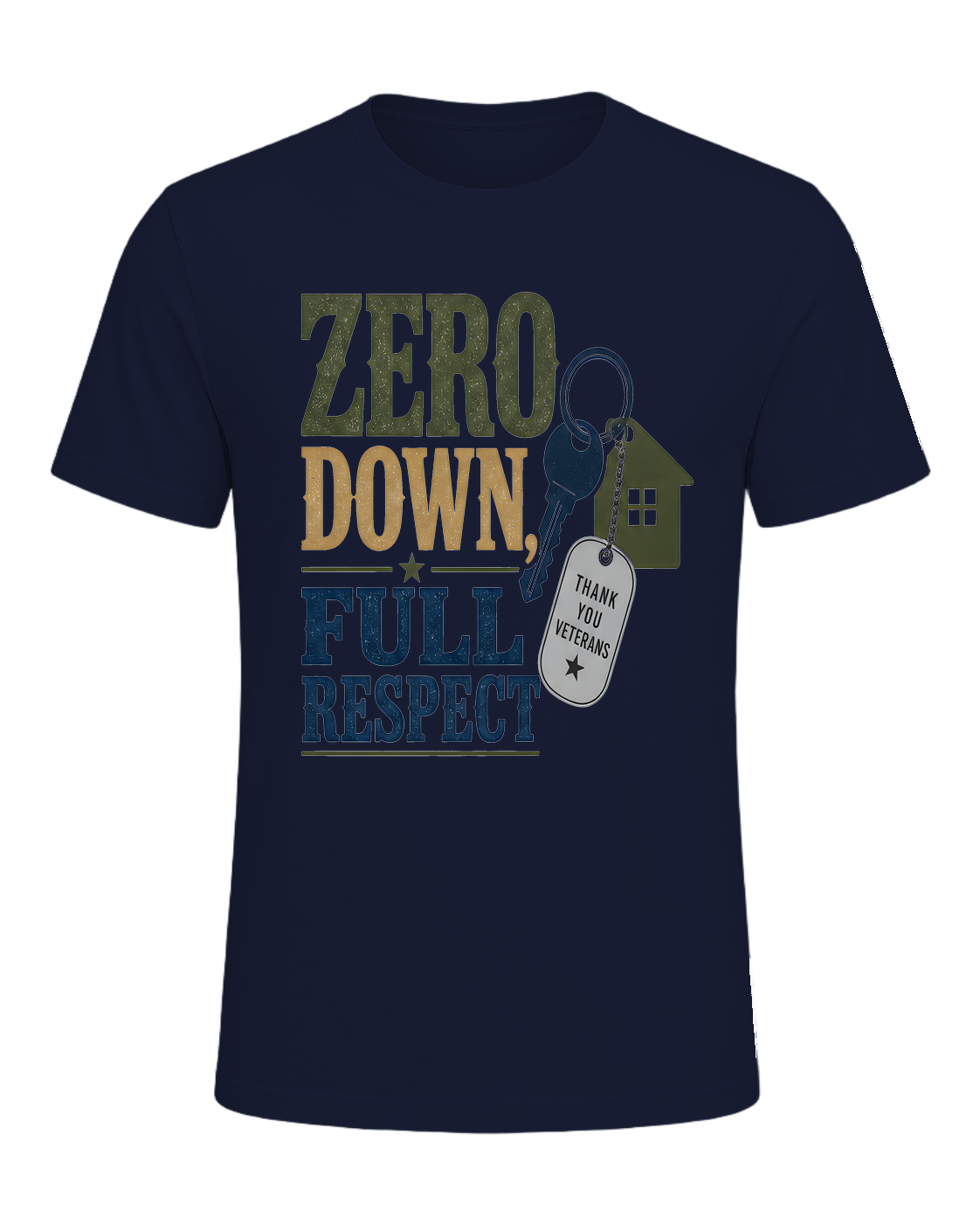 ZERO DOWN, FULL RESPECT — Navy