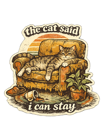 Cat Mom Humor T-Shirt — The Cat Said I Can Stay