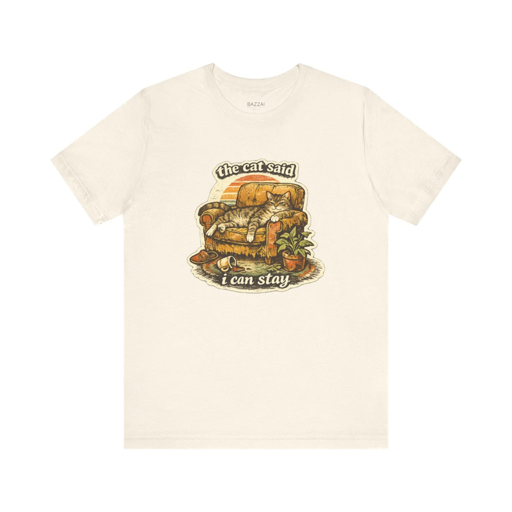 Cat Mom Humor T-Shirt — The Cat Said I Can Stay — t-shirt design by Margaux