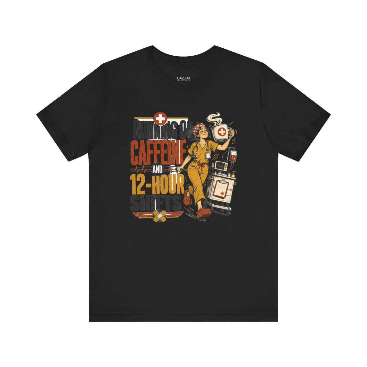 RN Life T-Shirt — Running on Caffeine and 12-Hour Shifts — t-shirt design