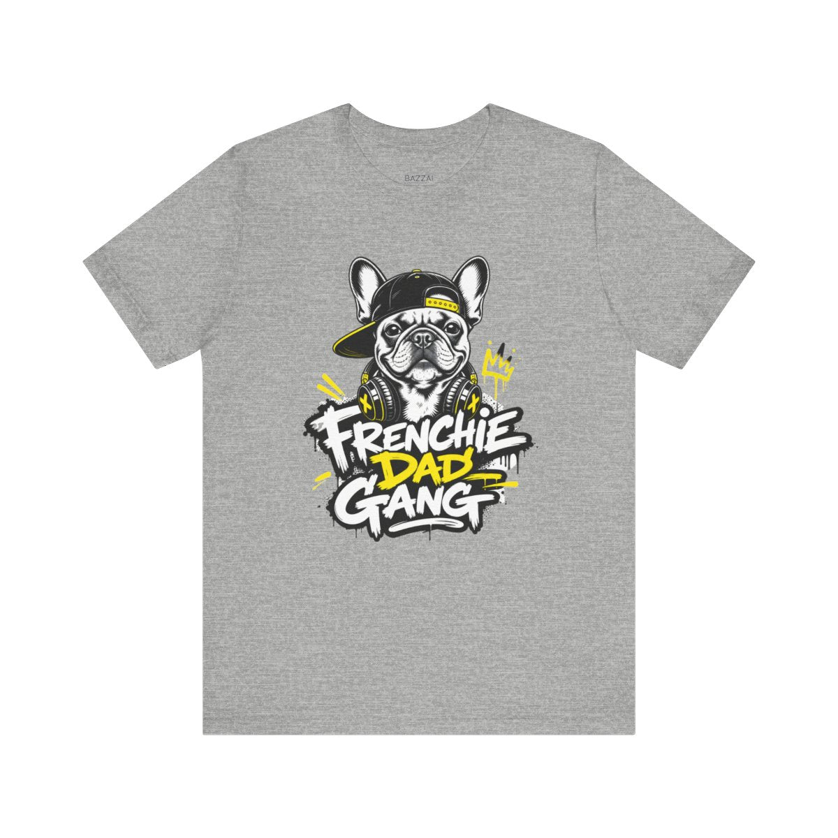 French Bulldog Dad T-Shirt — Snorts, Zoomies and Bat Ears — french bulldog t-shirt design