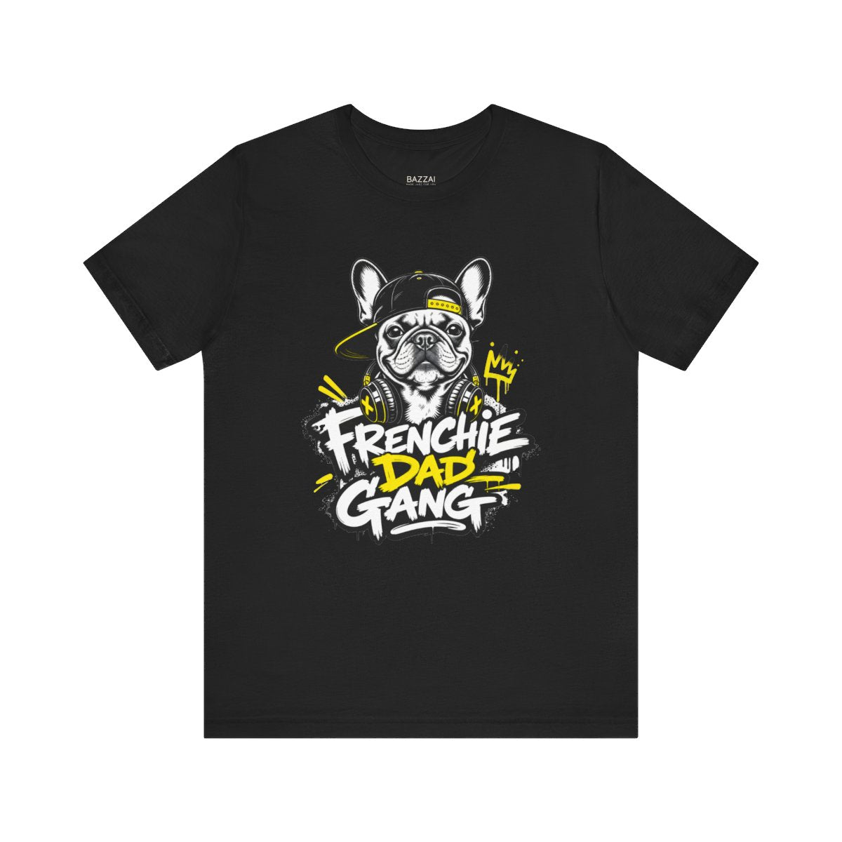 French Bulldog Dad T-Shirt — Snorts, Zoomies and Bat Ears — french bulldog t-shirt design
