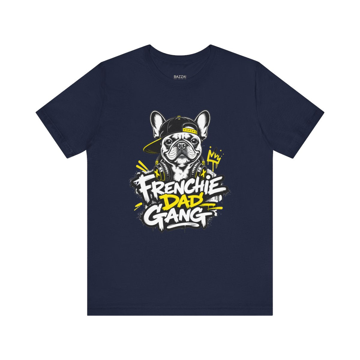 French Bulldog Dad T-Shirt — Snorts, Zoomies and Bat Ears — french bulldog t-shirt design