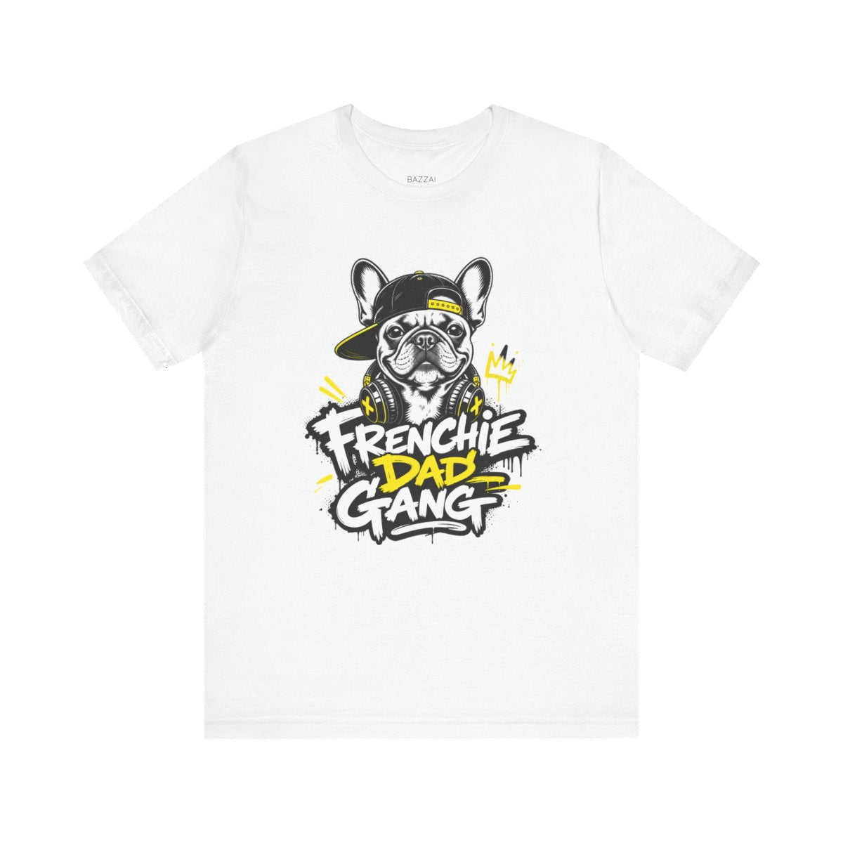 French Bulldog Dad T-Shirt — Snorts, Zoomies and Bat Ears — french bulldog t-shirt design