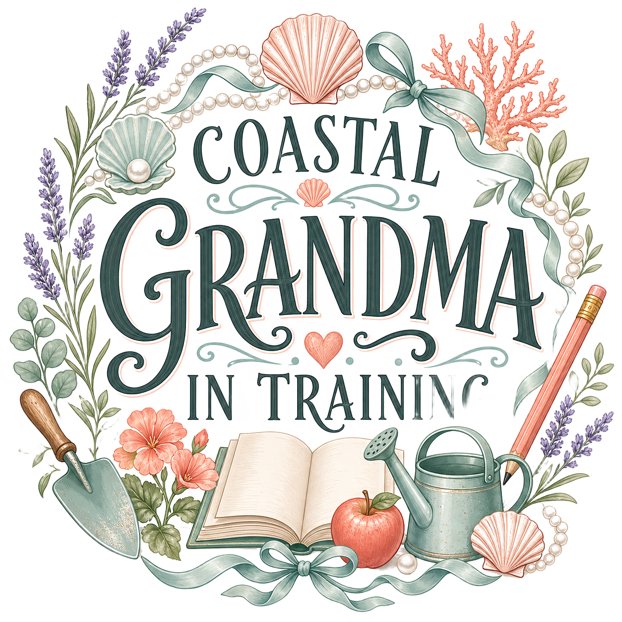 COASTAL GRANDMA IN TRAINING
