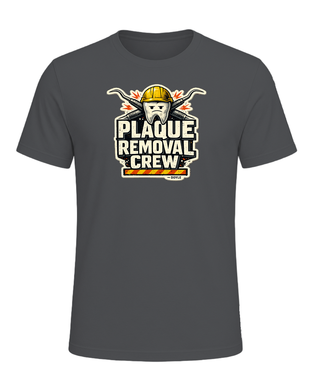 Plaque Removal Crew Tee — Asphalt