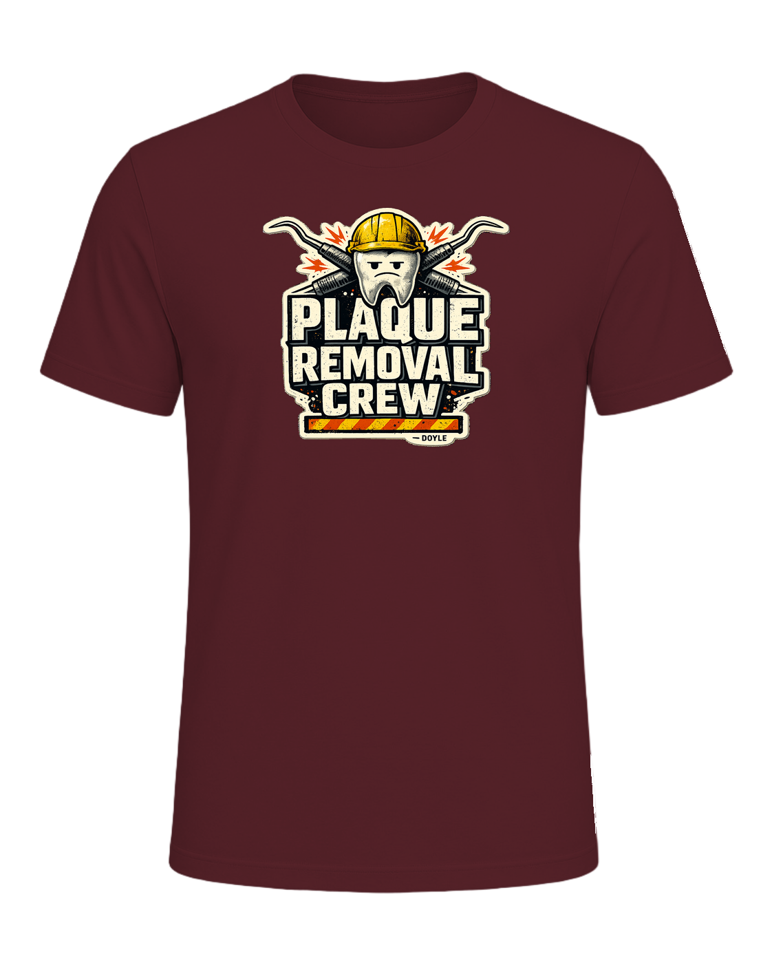Plaque Removal Crew Tee — Maroon