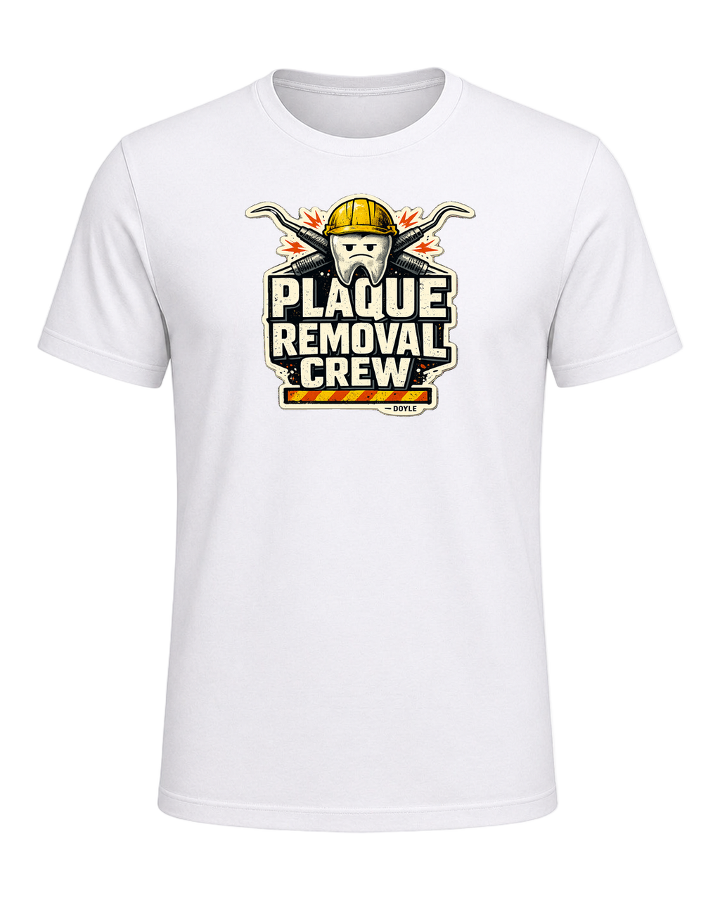 Plaque Removal Crew Tee — White