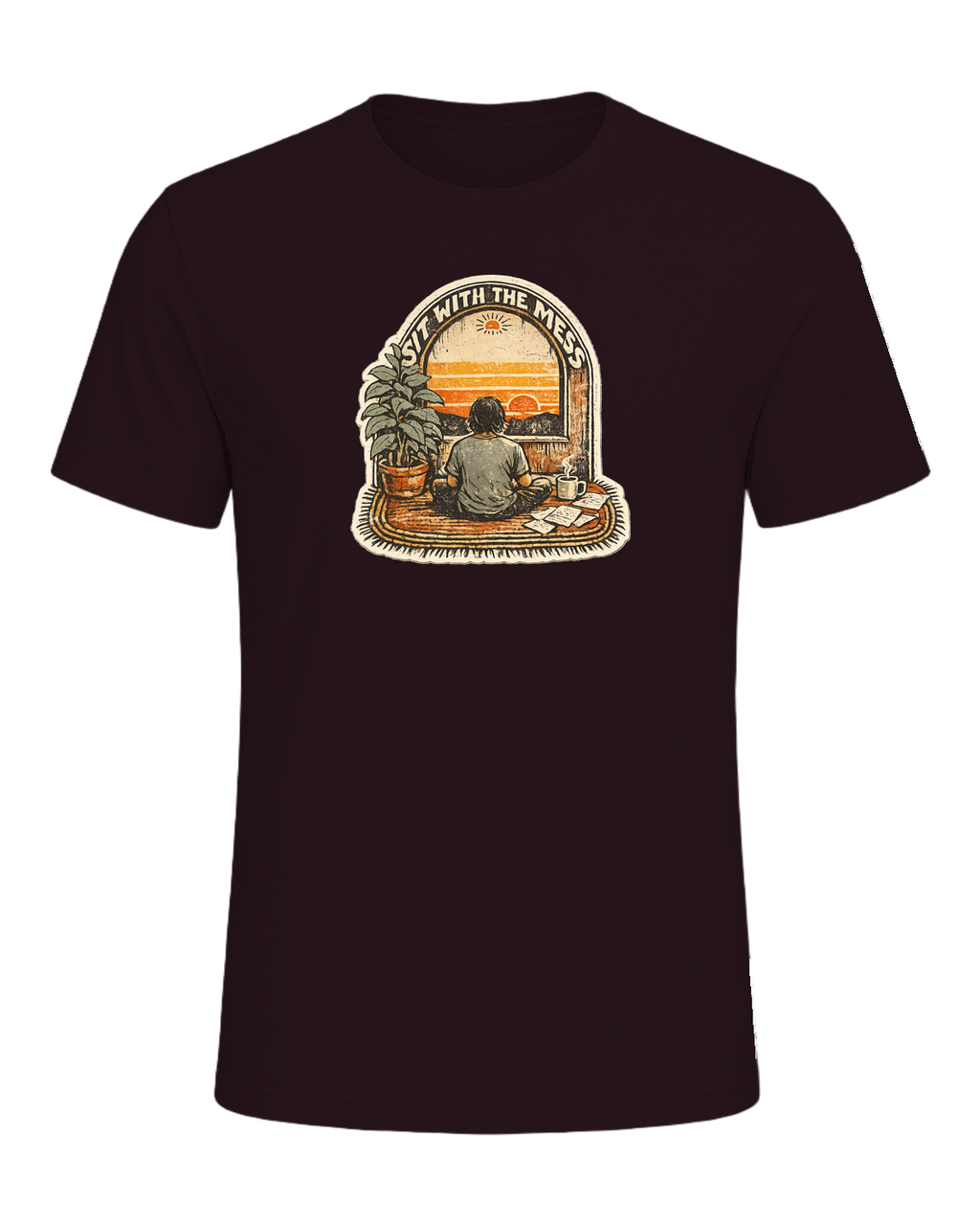 Sit With The Mess Tee — Oxblood Black