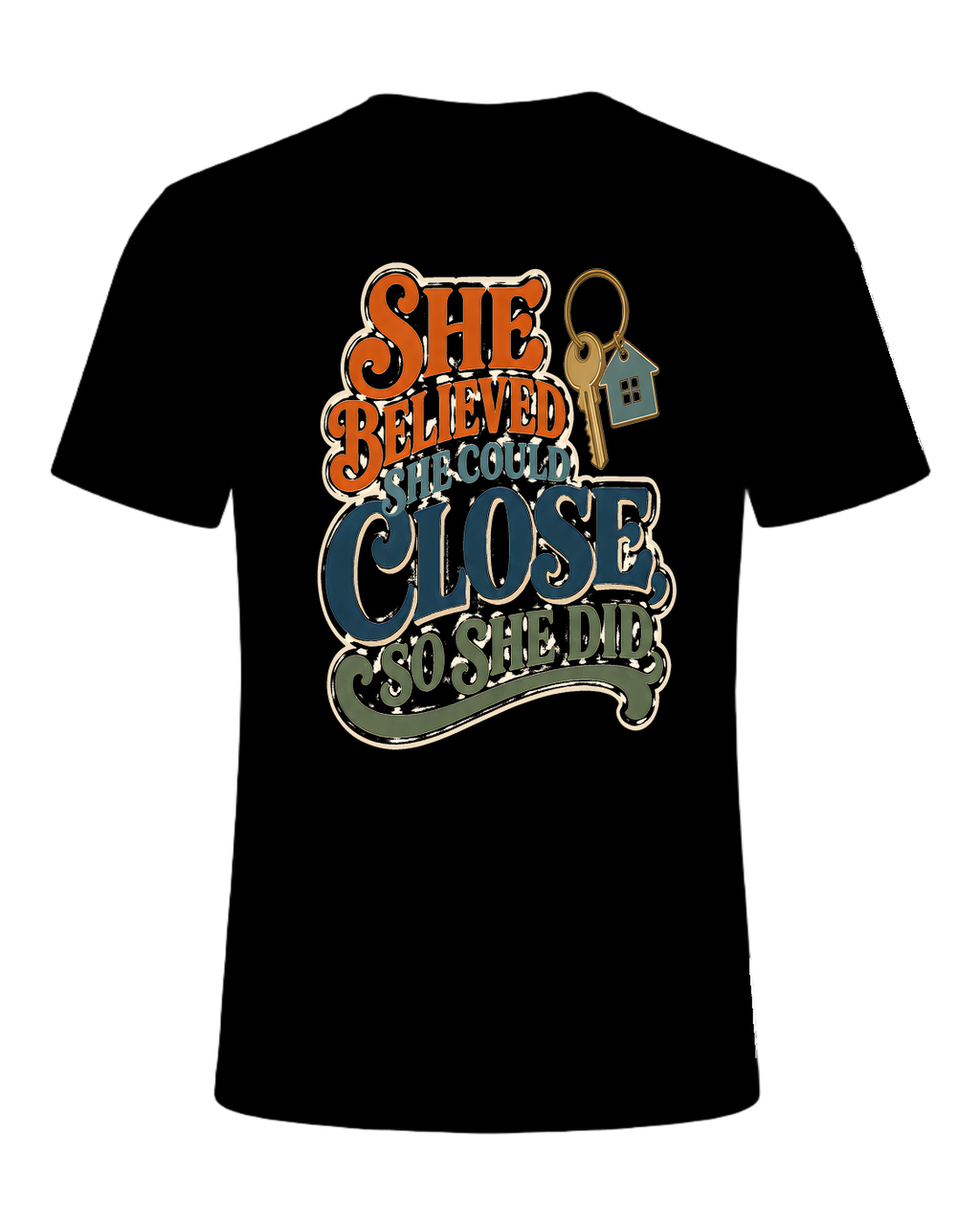 SHE BELIEVED SHE COULD CLOSE, SO SHE DID — Black