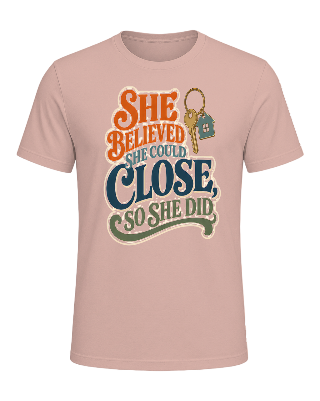 SHE BELIEVED SHE COULD CLOSE, SO SHE DID — Heather Prism Peach